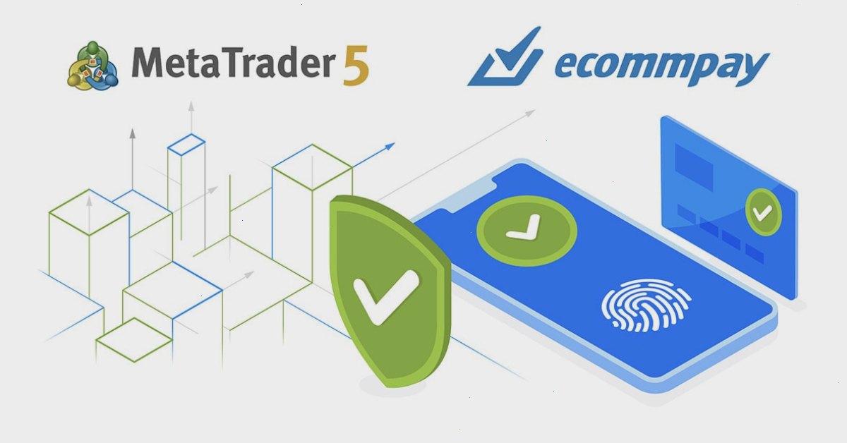 MT5下载_MT5下载_成交记录复盘官方安装使用读本：ECOMMPAY开始在MetaTrader 5中提供内置支付功能（封面配图）